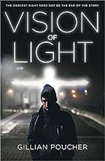 Picture of VISION OF LIGHT: The Darkest Night Need Not be the End of the Story PB