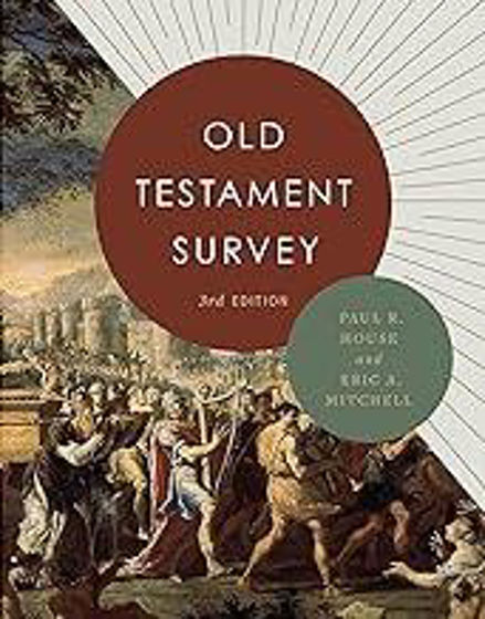 Picture of OLD TESTAMENT SURVEY 3rd EDITION HB