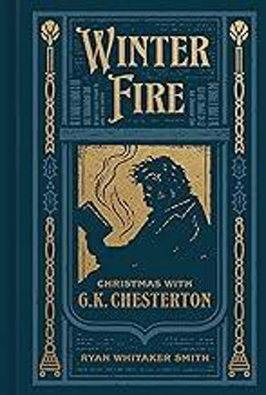 Picture of WINTER FIRE: Christmas with G.K. Chesterton HB