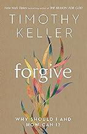 Picture of FORGIVE: Why Should I & How Can I? PB
