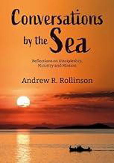 Picture of CONVERSATIONS BY THE SEA: Reflections on Discipleship, Ministry and Mission PB