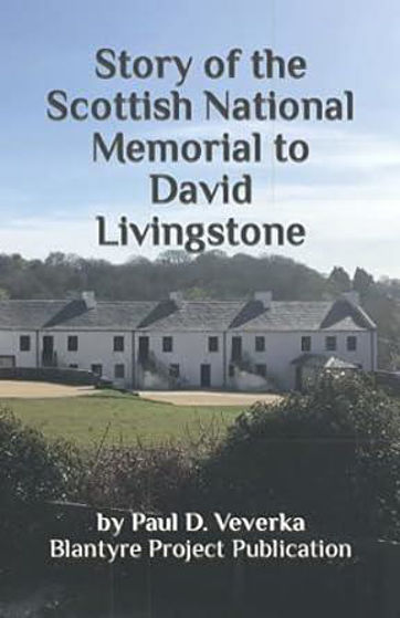 Picture of STORY OF THE SCOTTISH NATIONAL MEMORIAL TO DAVID LIVINGSTONE PB