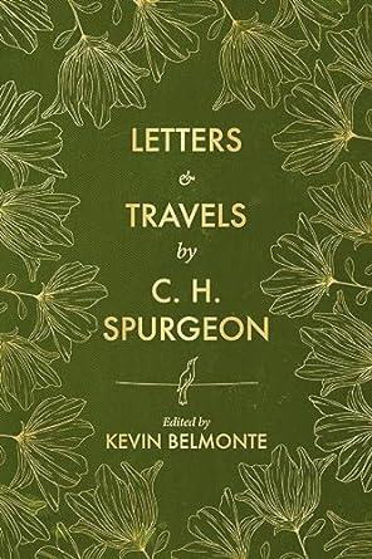 Picture of LETTERS & TRAVELS BY C H SPURGEON HB