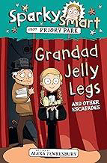 Picture of SPARKY SMART FROM PRIORY PARK: Grandad Jelly Legs and Other Escapades PB