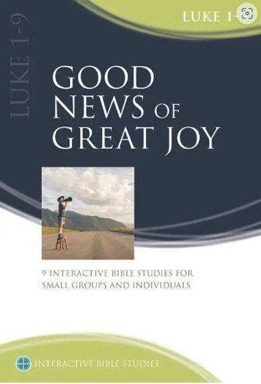 Picture of INTERACTIVE BIBLE STUDY: Good News Of Great Joy (Luke 1-9) PB