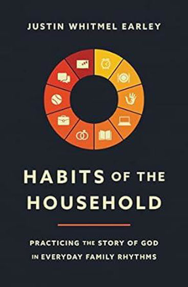 Picture of HABITS OF THE HOUSEHOLD: Practicing the Story of God in Everyday Family RhythmsPB