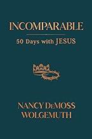 Picture of INCOMPARABLE: 50 Days with Jesus HB