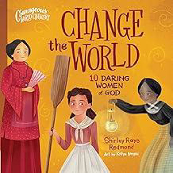 Picture of CHANGE THE WORLD: 10 DARING WOMEN OF GOD